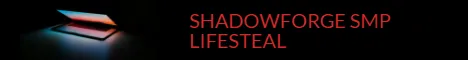ShadowForge SMP LIFESTEAL banner